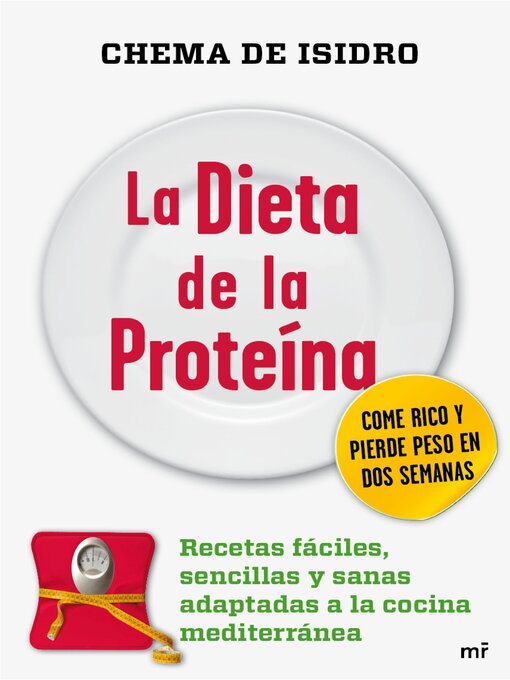 Title details for La dieta de la proteína by Chema de Isidro - Available